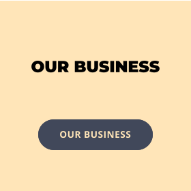 OUR BUSINESS OUR BUSINESS BEST BUSINESS FOR OUR CLIENTS OUR BUSINESS