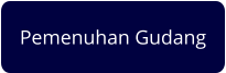Pemenuhan Gudang